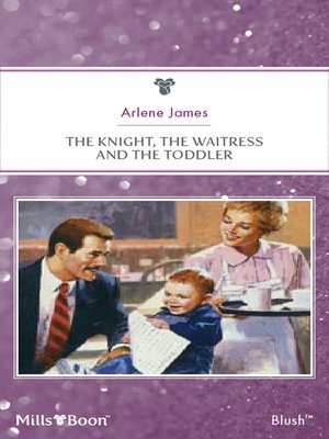 cover image of The Knight, the Waitress and the Toddler